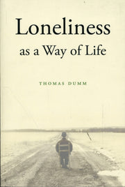 Loneliness As A Way Of Life