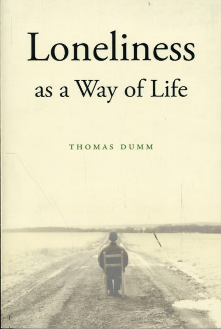 Loneliness As A Way Of Life