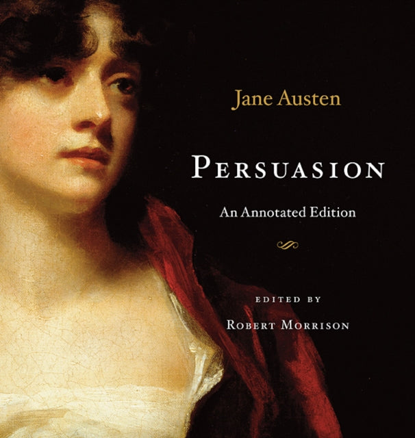 Persuasion An Annotated Edition
