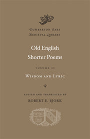 Old English Shorter Poems Volume Ii Wi By Bjork, Robert