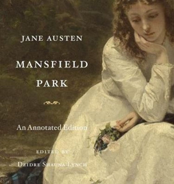 Mansfield Park An Annotated Edition