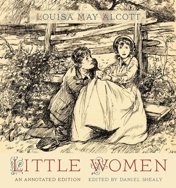 Little Women An Annotated Edition By Alcott, Louisa May