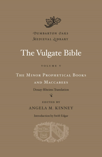 Vulgate Bible Volume V The Minor Prophet