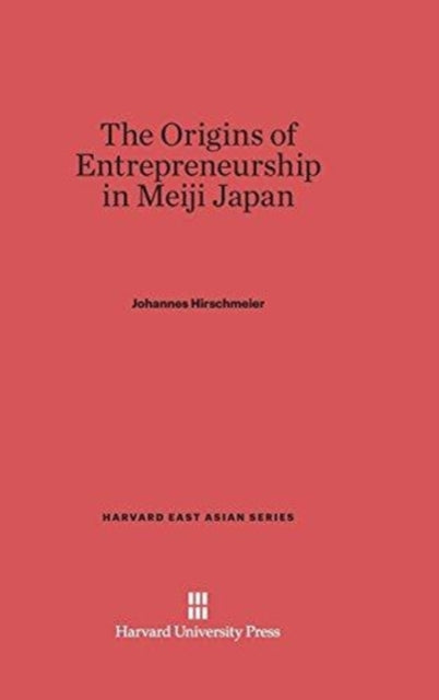 The Origins Of Entrepreneurship In Meiji