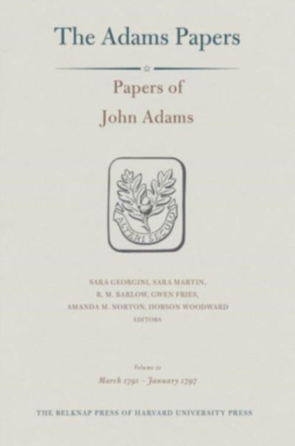 Papers Of John Adams Volume 21
