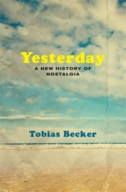 Yesterday A New History Of Nost