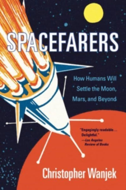 Spacefarers How Humans Will Set