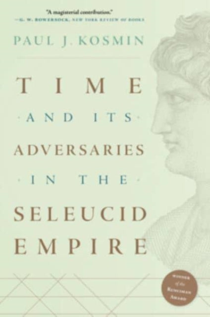 Time And Its Adversaries In The Seleuci