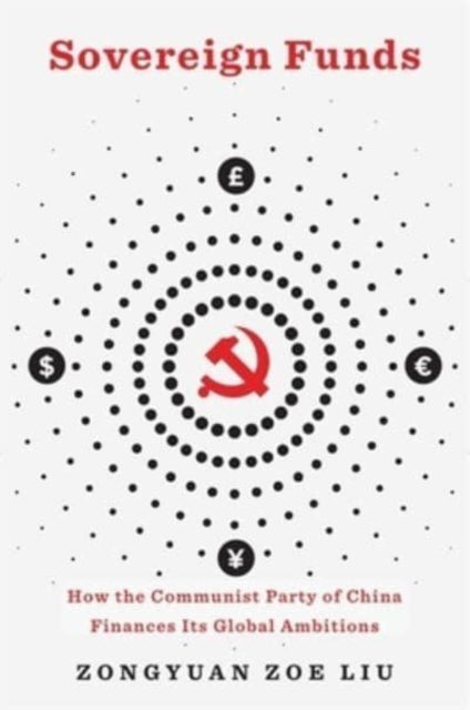 Sovereign Funds How The Communist Party