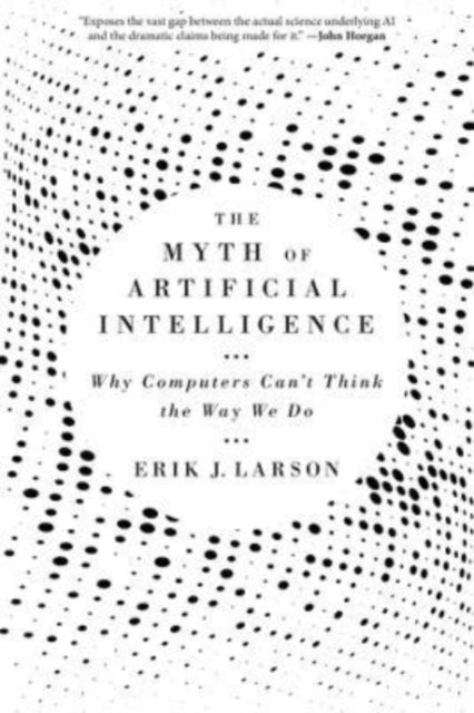 Myth Of Artificial Intelligence