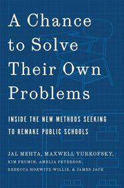 Chance To Solve Their Own Problems By Mehta, Jal Et Al