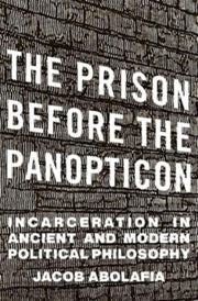 The Prison Before The Panopticon Incarc