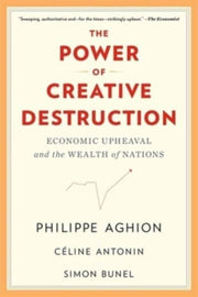 The Power Of Creative Destruction 821 By The Power Of Creative Destruction 821