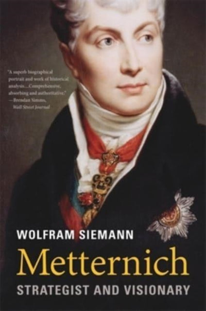 Metternich 8211 Strategist And Visio