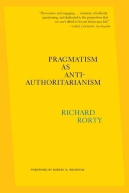 Pragmatism As Anti Authoritarianism