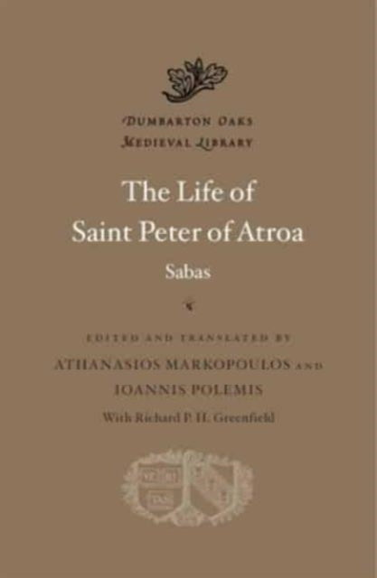 Life Of Saint Peter Of Atroa By Sabas