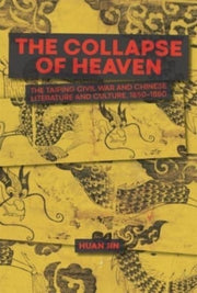 Collapse Of Heaven The Taiping Civi