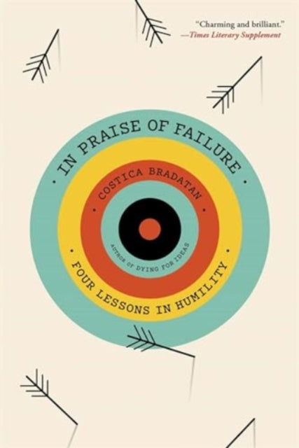 In Praise Of Failure Four Lessons In Hu