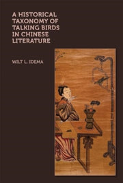 A Historical Taxonomy Of Talking Birds By Wilt L. Idema