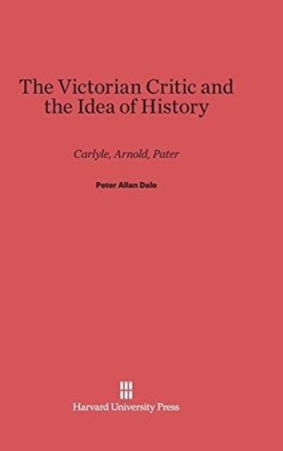 The Victorian Critic And The Idea Of His