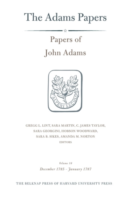 Papers Of John Adams Volume 18