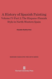 A History Of Spanish Painting, Volume Iv