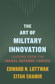 Art Of Military Innovation By Luttwak, Edward N.
