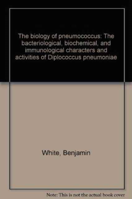 Pnuemonia The Biology Of The Pneumococc