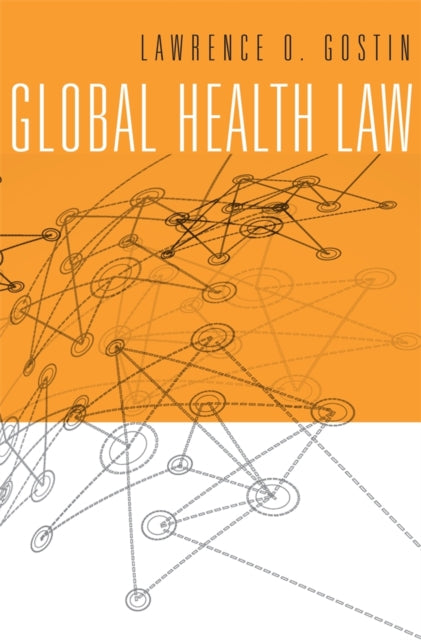 Global Health Law By Gostin, Lawrence