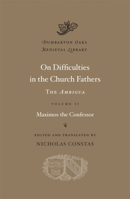 On Difficulties In The Church Fathers By Maximos The Confesso