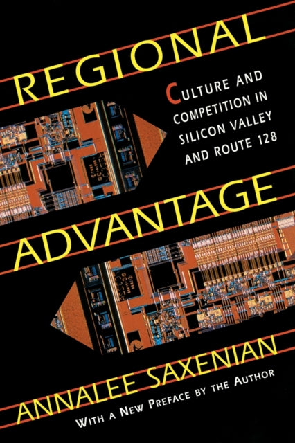 Regional Advantage : Culture And Competi