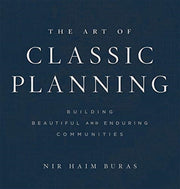 Art Of Classic Planning By Buras, Nir Haim