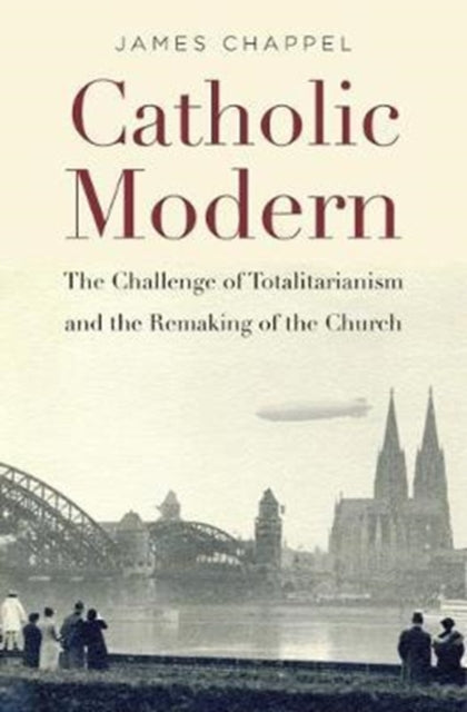 Catholic Modern By Chappel, James
