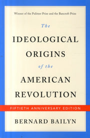Ideological Origins Of The American Revo By Bailyn, Bernard