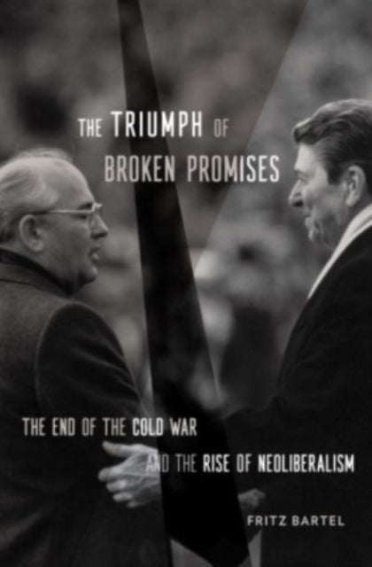The Triumph Of Broken Promises 8211 By Fritz Bartel