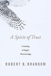 Spirit Of Trust By Brandom, Robert B.