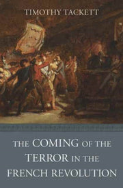 Coming Of The Terror In The French Revol By Tackett, Timothy