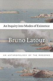 Inquiry Into Modes Of Existence