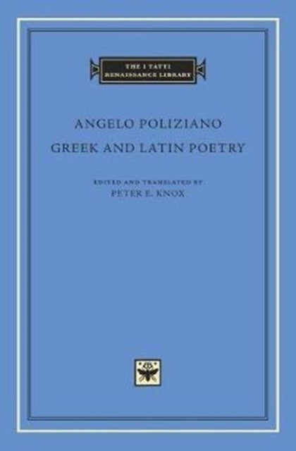 Greek & Latin Poetry By Poliziano, Angelo