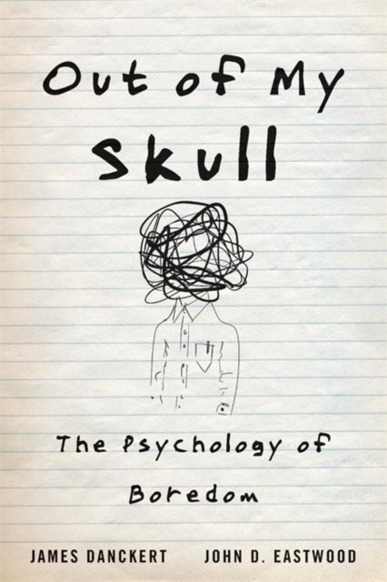 Out Of My Skull By Danckert, James