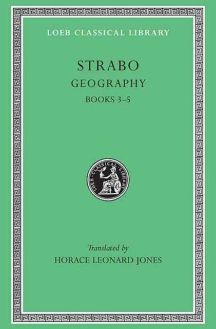 Geography Volume Ii Books 3 5 Greek By Strabo,