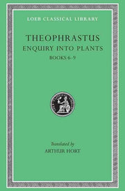 Enquiry Into Plants Volume Ii Books 69 O By Theophrastus,