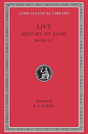 History Of Rome Volume Iii Books 5--7 By Livy,