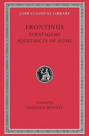 Stratagems. Aqueducts Of Rome By Frontinus,