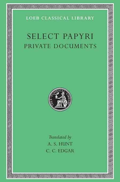 Select Papyri Volume I Private Documents