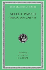 Select Papyri Volume Ii Public Documents By A. S. Hunt