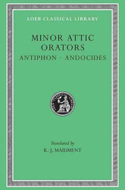Minor Attic Orators Volume I Antiphon An