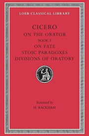 On The Orator Book 3 On Fate Stoic Parad By Cicero,