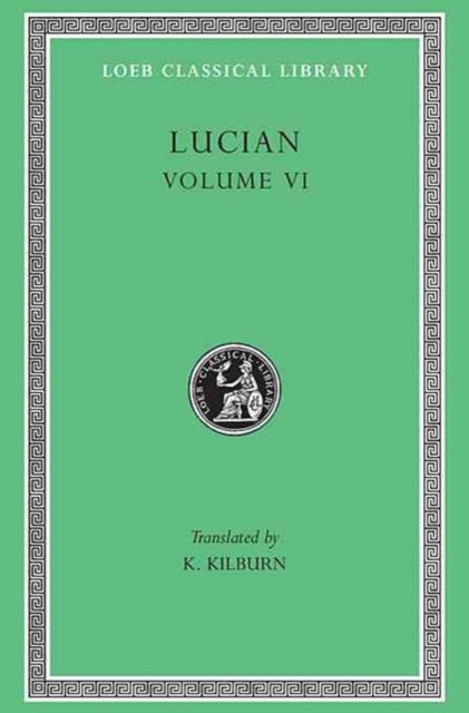 Lucian (anc Greek)volume Six