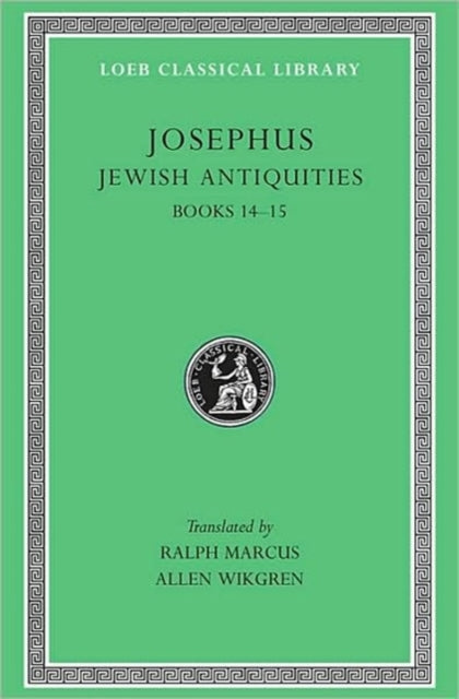 Jewish Antiquities Volum Iv Book 14-15